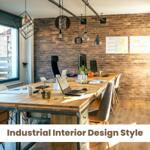 Industrial Interior Design Style