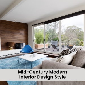 Mid-Century Modern Interior Design Style