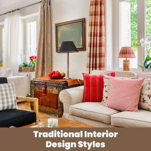 Traditional Interior Design Styles